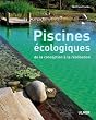 Piscines �cologiques : De la conception � la r�alisation