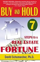 "Buy & Hold 7 Steps to a Real Estate Fortune"- New 2007 Edition