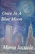Once in a Blue Moon