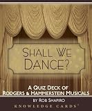 Shall We Dance? Rodgers & Hammerstein Musicals Knowledge Cards Quiz Deck