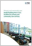 Primary and community care. Facilities for primary and community care services