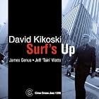 Surf's Up by Dave Kikoski
