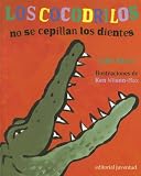 Los Cocodrilos No Se Cepillan los Dientes