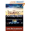 The Islamic Antichrist: The Shocking Truth about the Real Nature of the Beast