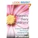 Polycystic Ovary Syndrome: A Woman's Guide to Identifying & Managing PCOS