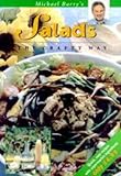 Michael Barry's salads the crafty way