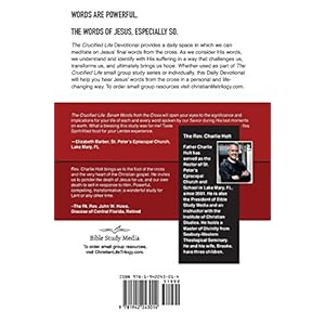 The Crucified Life: Seven Words from the Cross (The Christian Life Trilogy)