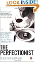 The Perfectionist: Life and Death in Haute Cuisine