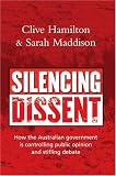 Silencing Dissent: How the Australian government is controlling public opinion and stifling debate
