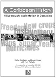 A Caribbean history : Hillsborough: a plantation in Dominica