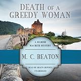 Death of a Greedy Woman (Hamish Macbeth Mysteries, Book 8)