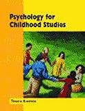 Psychology for Childhood Studies (Childcare Topic Books) Psychology for Childhood Studies (Childcare Topic Books)