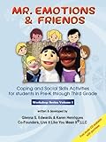 Mr. Emotions & Friends: Coping and Social Skills Activities for Students in Grades Pre-K through Third Grade (Workshop) Reviews
