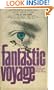 FANTASTIC VOYAGE