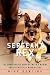 Sergeant Rex: The Unbreakable Bond Between a Marine and His Military Working Dog