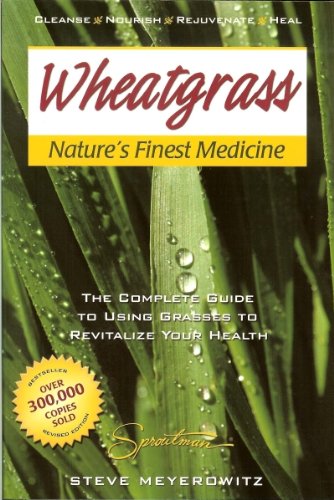 Wheatgrass Nature's Finest Medicine book. Wheatgrass Nature's Finest Medicine book.