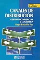Canales de distribucion. Gestion comercial y logistica (Spanish Edition)