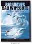 Big Waves, Bad Wipeouts DVD