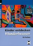 Kinder entdecken Hundertwasser, Foliensatz - Birgit de Coster
