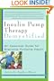 Insulin Pump Therapy Demystified: An Essential Guide for Everyone Pumping Insulin (Marlowe Diabetes Library)
