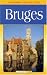 Bruges (Landmark Visitors Guides)