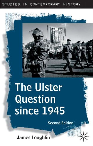 The Ulster Question since 1945 (Studies in Contemporary History)