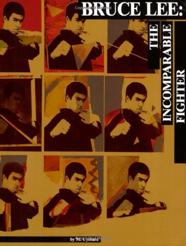 Bruce Lee: The Incomparable Fighter