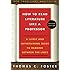 How to Read Literature Like a Professor: A Lively and Entertaining Guide to Reading Between the Lines, Revised Edition
