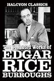 The Collected Works of Edgar Rice Burroughs