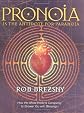 Pronoia Is the Antidote for Paranoia