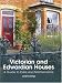 Victorian and Edwardian Houses: A Guide to Care and Maintenance
