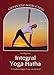 Integral Yoga Hatha for Beginners (Revised)