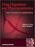 Drug disposition and pharmacokinetics : from principles to applications