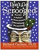 Don't Get Scrooged: How to Thrive in a World Full of Obnoxious, Incompetent, Arrogant, and Downright Mean-Spirited People