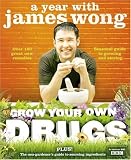 Grow Your Own Drugs: A Year With James Wong