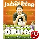 Grow Your Own Drugs: A Year with James Wong