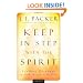 Keep in Step with the Spirit: Finding Fullness in Our Walk with God