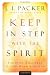 Keep in Step with the Spirit: Finding Fullness in Our Walk with God