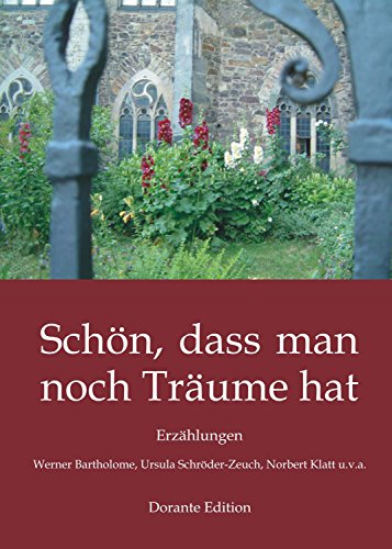Schön, dass man noch Träume hat: Erzählungen (German Edition)