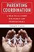 Parenting Coordination: A Practical Guide for Family Law Professionals at Amazon Books: 510mBczRpWL._SL75_