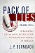 Pack of Lies Volume One: Debunking the 40 Most Destructive Conservative Myths in America: 1