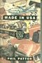 Made in USA: The Secret Histories of the Things that Made America