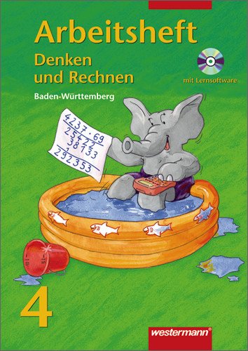 Westermann Denken und Rechnen - Ausgabe f&uuml;r Grundschulen 2004: Denken und Rechnen 4. Arbeitsheft. mit CD-ROM. Ausgabe A. Neuausgabe. Baden-W&uuml;rttem ...