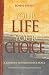 Your Life, Your Choice: A Journey Toward Inner Peace