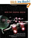Industrial Light & Magic: Into the Digital Realm