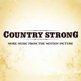 Country Strong (More Music from the Motion Picture)
