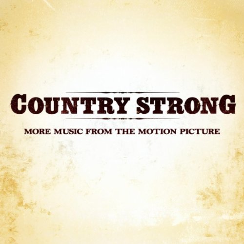 Country Strong (More Music from the Motion Picture)
