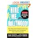 Hire Me, Hollywood!: Your Behind-the-Scenes Guide to the Most Exciting - and Unexpected - Jobs in Show Business