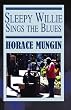 Sleepy Willie Sings The Blues