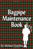 Bagpipe Maintenance Book